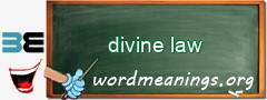 WordMeaning blackboard for divine law